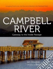 Campbell River libro in lingua di Douglas Ian, Jerritt Boomer (PHT)