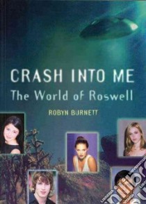 Crash into Me libro in lingua di Burnett Robyn