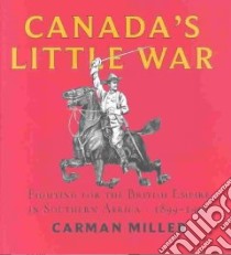 Canada's Little War libro in lingua di Miller Carman