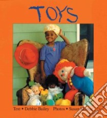 Toys libro in lingua di Bailey Debbie, Huszar Susan (PHT)