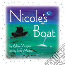 Nicole's Boat libro in lingua di Morgan Allen, Marton Jirina (ILT)