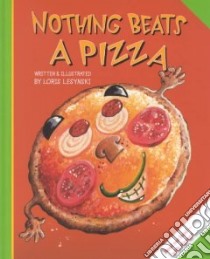 Nothing Beats a Pizza libro in lingua di Lesynski Loris