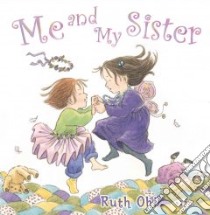 Me And My Sister libro in lingua di Ohi Ruth (ILT)