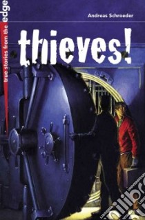 Thieves! libro in lingua di Schroeder Andreas