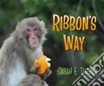 Ribbon's Way libro in lingua di Turner Sarah E.