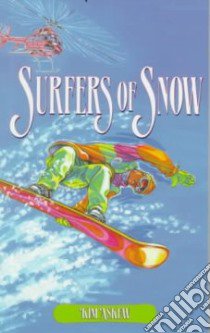 Surfers of Snow libro in lingua di Askew Kim