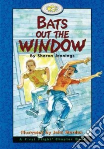 Bats Out the Window libro in lingua di Jennings Sharon, Mardon John (ILT)