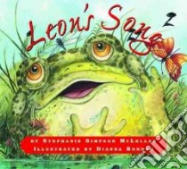 Leon's Song libro in lingua di McLellan Stephanie Simpson, Bonder Dianna (ILT)