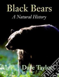 Black Bears libro in lingua di Taylor Dave