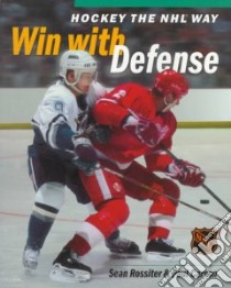 Hockey the Nhl Way libro in lingua di Rossiter Sean, Carson Paul