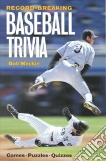 Record-Breaking Baseball Trivia libro in lingua di Macklin Bob