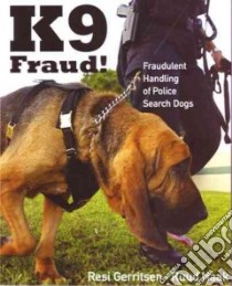 K9 Fraud! libro in lingua di Gerritsen Resi, Haak Ruud