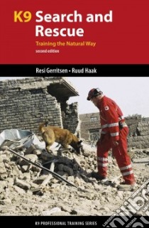 K9 Search and Rescue libro in lingua di Gerritsen Resi Dr., Haak Ruud
