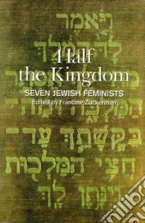 Half the Kingdom libro in lingua di Zuckerman Francine (EDT)