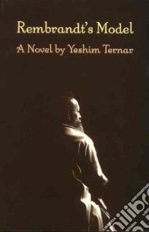 Rembrandt's Model libro in lingua di Ternar Yeshim
