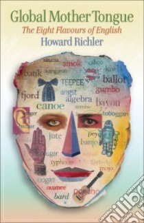 Global Mother Tongue libro in lingua di Richler Howard