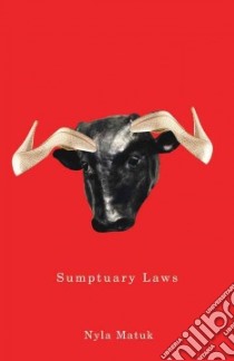 Sumptuary Laws libro in lingua di Matuk Nyla