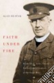 Faith Under Fire libro in lingua di Hustak Alan