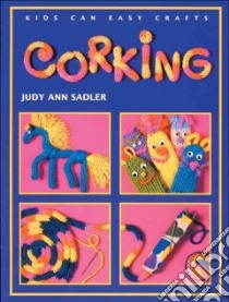 Corking libro in lingua di Sadler Judy Ann, Hendry Linda (ILT)