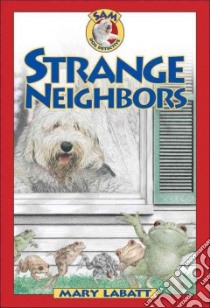 Strange Neighbors libro in lingua di Labatt Mary
