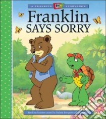Franklin Says Sorry libro in lingua di Clark Brenda, Bourgeois Paulette, Jennings Sharon