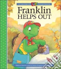 Franklin Helps Out libro in lingua di Bourgeois Paulette, Jeffrey Sean (ILT), Koren Mark (ILT), Sisic Jelena (ILT)