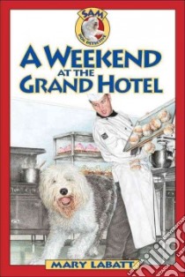 A Weekend at the Grand Hotel libro in lingua di Labatt Mary