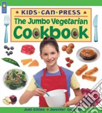 The Jumbo Vegetarian Cookbook libro in lingua di Gillies Judi, Glossop Jennifer, Phillips Louise (ILT)