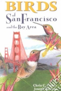 Birds of San Francisco and the Bay Area libro in lingua di Fisher Chris C.