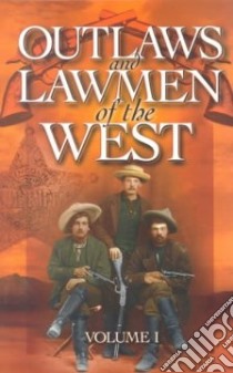 Outlaws and Lawmen of the West libro in lingua di Macpherson M. A., Maclaren E.