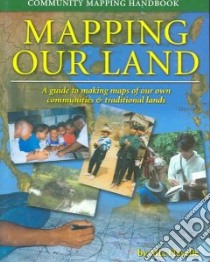Mapping Our Land libro in lingua di Flavelle Alix
