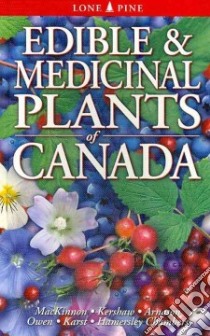 Edible & Medicinal Plants of Canada libro in lingua di MacKinnon Andy