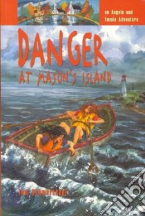 Danger at Mason's Island libro in lingua di Schwarzkopf Tom