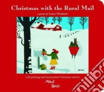 Christmas with the Rural Mail libro in lingua di Woolaver Lance, Lewis Maud (ILT)