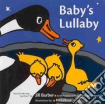 Baby's Lullaby libro in lingua di Barber Jill, Rose Hilda (ILT)