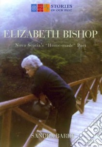 Elizabeth Bishop libro in lingua di Barry Sandra