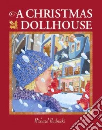 A Christmas Dollhouse libro in lingua di Rudnicki Richard