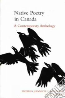 Native Poetry in Canada libro in lingua di Armstrong Jeannette, Grauer Lally (EDT), Grauer Lalage (EDT)
