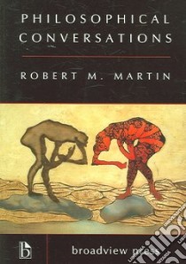Philosophical Conversations libro in lingua di Martin Robert M.