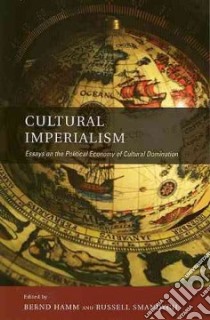 Cultural Imperialism libro in lingua di Hamm Bernd (EDT), Smandych Russell (EDT)