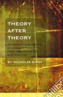Theory After Theory libro in lingua di Birns Nicholas