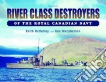 River Class Destroyers libro in lingua di Butterley Keith, MacPherson Ken