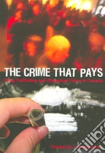 The Crime That Pays libro in lingua di Desroches Frederick J.