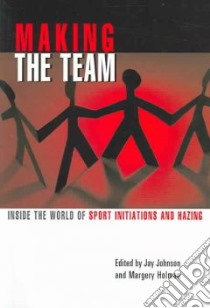 Making The Team libro in lingua di Johnson Jay (EDT), Holman Margery Jean (EDT)