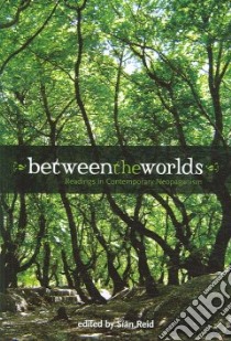 Between the Worlds libro in lingua di Reid Sian (EDT)