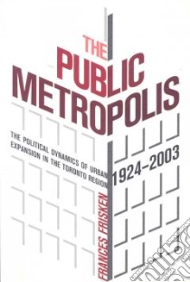 The Public Metropolis libro in lingua di Frisken Frances