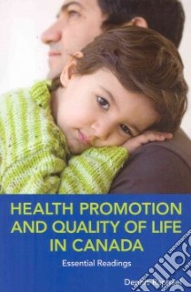 Health Promotion and Quality of Life in Canada libro in lingua di Raphael Dennis (EDT)
