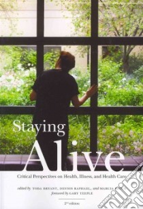 Staying Alive libro in lingua di Bryant Toba (EDT), Raphael Dennis (EDT), Rioux Marcia (EDT), Teeple Gary (FRW)
