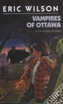 Vampires of Ottawa libro in lingua di Wilson Eric