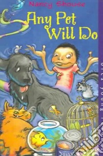 Any Pet Will Do libro in lingua di Shouse Nancy